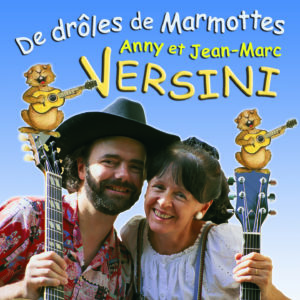 De drôles de Marmottes (Téléchargeable) - A et J-M Versini