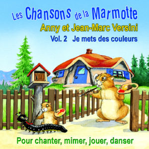 Les chansons de la Marmotte - Vol. 2 Je mets des couleurs (Téléchargeable) - A et J-M Versini