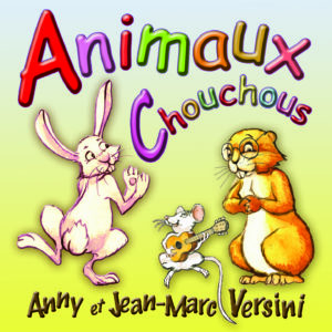 Animaux Chouchous - Compilation (Téléchargeable) - A et J-M Versini