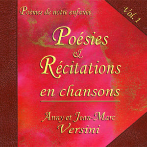 Poésies et Récitations en chansons - Vol. 1 (Téléchargeable) - A et J-M Versini