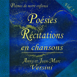 Poésies et Récitations en chansons - Vol. 2 (Téléchargeable) - A et J-M Versini