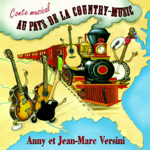 Au Pays de la Country-Music - Conte musical (Téléchargeable) - A et J-M Versini