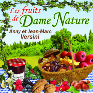 Les fruits de Dame Nature (Téléchargeable) - A et J-M Versini
