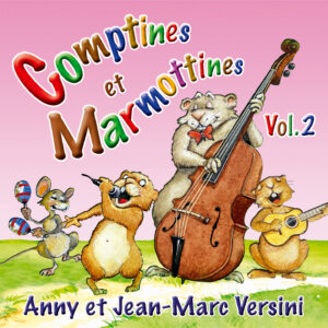 Comptines et Marmottines - Vol. 2 (Téléchargeable) - A et J-M Versini
